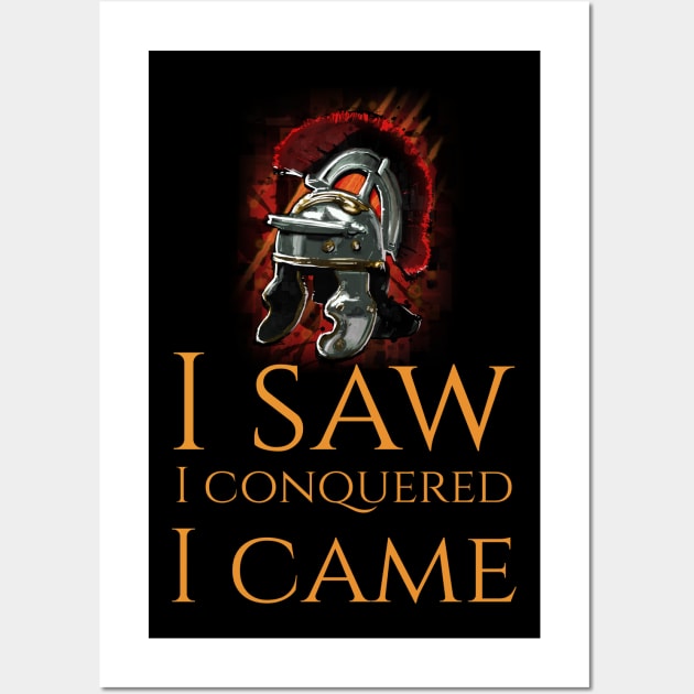 I saw I conquered I came Julius Caesar Veni Vidi Vici Wordplay Wall Art by Styr Designs